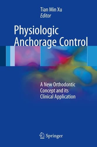 Physiologic Anchorage Control A New Orthodontic Concept and its Clinical Application