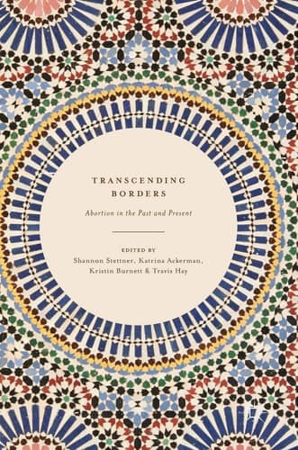 Transcending Borders Abortion in the Past and Present