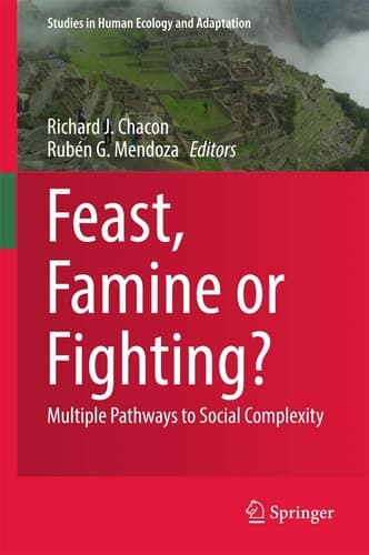 Feast, Famine or Fighting? Multiple Pathways to Social Complexity