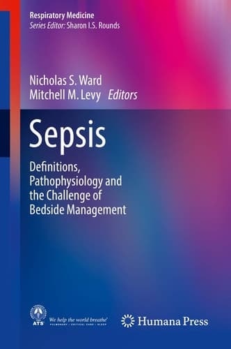 Sepsis Definitions, Pathophysiology and the Challenge of Bedside Management