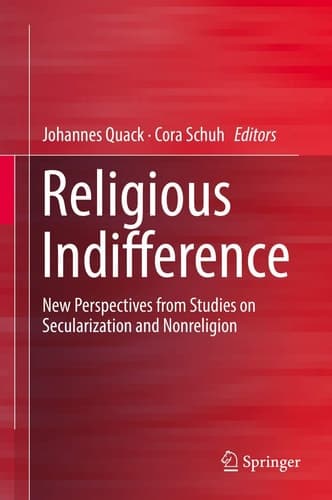 Religious Indifference New Perspectives From Studies on Secularization and Nonreligion