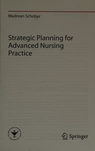 Strategic Planning for Advanced Nursing Practice