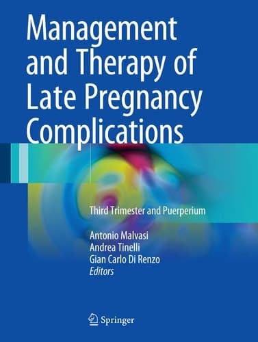 Management and Therapy of Late Pregnancy Complications Third Trimester and Puerperium
