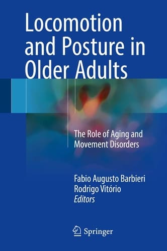 Locomotion and Posture in Older Adults The Role of Aging and Movement Disorders