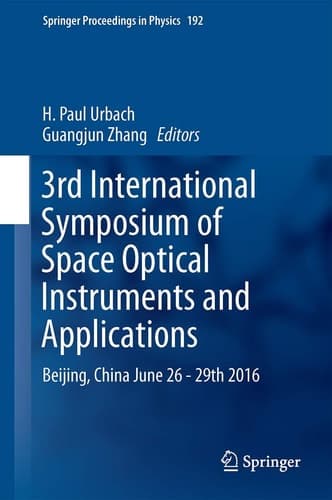 3rd International Symposium of Space Optical Instruments and Applications Beijing, China June 26 - 29th 2016