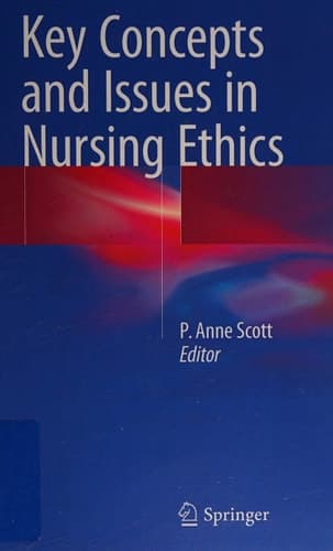 Key Concepts and Issues in Nursing Ethics