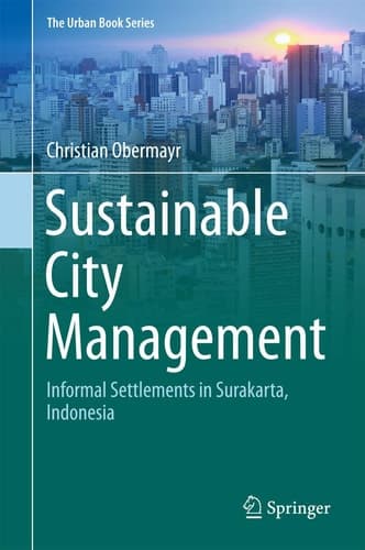 Sustainable City Management Informal Settlements in Surakarta, Indonesia