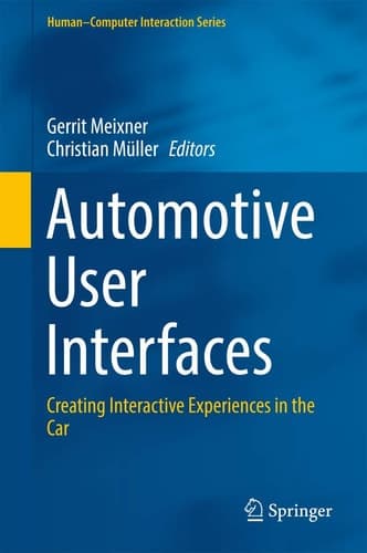 Automotive User Interfaces Creating Interactive Experiences in the Car