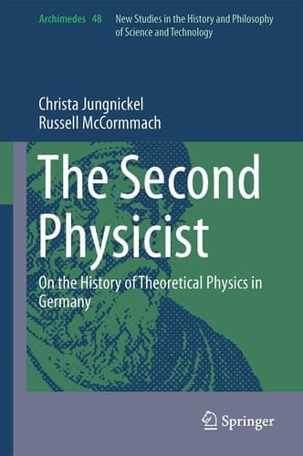 The Second Physicist On the History of Theoretical Physics in Germany