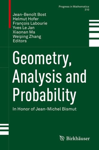 Geometry, Analysis and Probability In Honor of Jean-Michel Bismut
