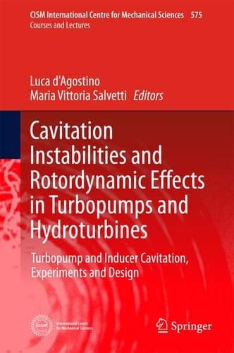 Cavitation Instabilities and Rotordynamic Effects in Turbopumps and Hydroturbines Turbopump and Inducer Cavitation, Experiments and Design
