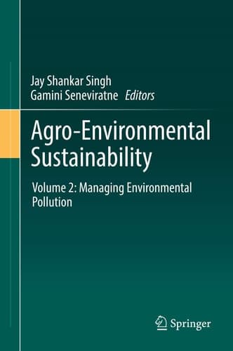 Agro-Environmental Sustainability Volume 2: Managing Environmental Pollution