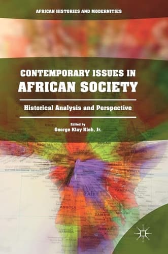 Contemporary Issues in African Society Historical Analysis and Perspective