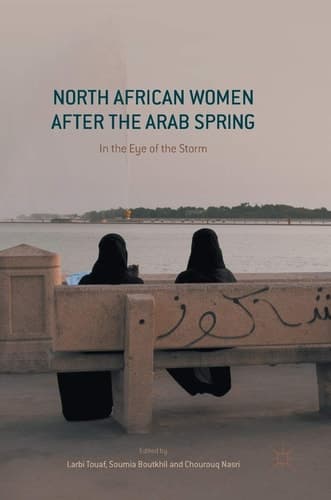 North African Women after the Arab Spring In the Eye of the Storm