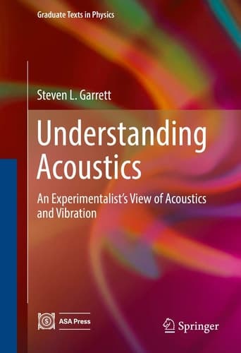 Understanding Acoustics An Experimentalist’s View of Acoustics and Vibration