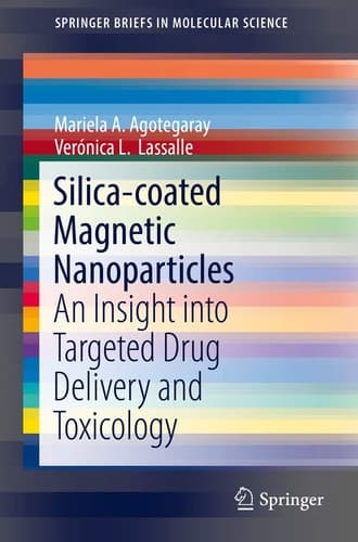 Silica-coated Magnetic Nanoparticles An Insight into Targeted Drug Delivery and Toxicology