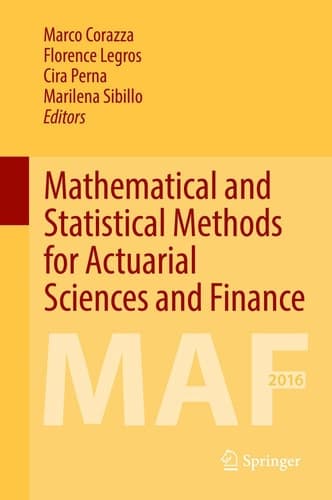 Mathematical and Statistical Methods for Actuarial Sciences and Finance MAF 2016