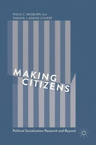 Making Citizens Political Socialization Research and Beyond