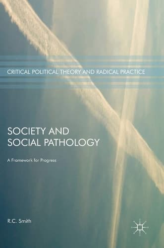 Society and Social Pathology A Framework for Progress