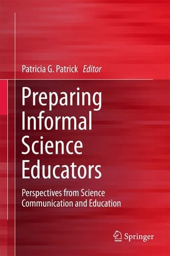 Preparing Informal Science Educators Perspectives from Science Communication and Education