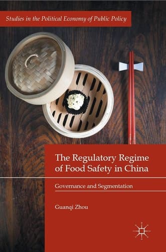 The Regulatory Regime of Food Safety in China Governance and Segmentation