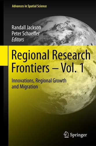 Regional Research Frontiers - Vol. 1 Innovations, Regional Growth and Migration