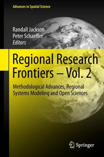Regional Research Frontiers - Vol. 2 Methodological Advances, Regional Systems Modeling and Open Sciences