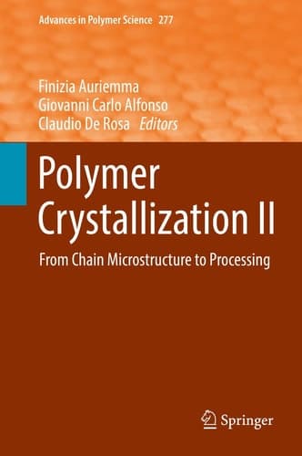 Polymer Crystallization II From Chain Microstructure to Processing