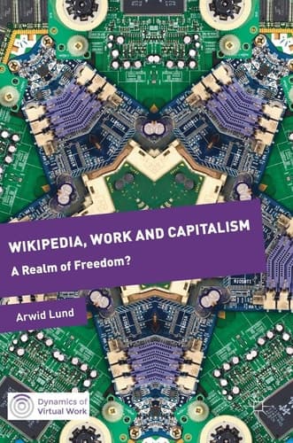 Wikipedia, Work and Capitalism A Realm of Freedom?
