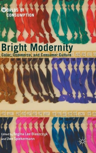 Bright Modernity Color, Commerce, and Consumer Culture