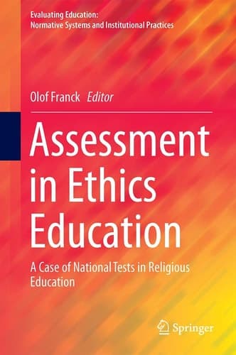 Assessment in Ethics Education A Case of National Tests in Religious Education