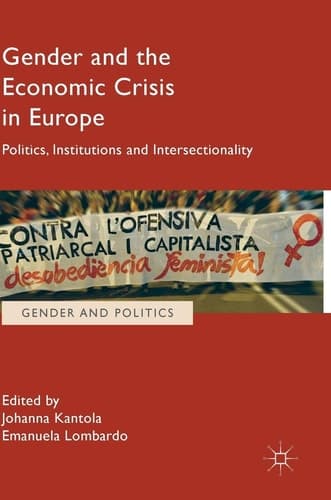Gender and the Economic Crisis in Europe Politics, Institutions and Intersectionality
