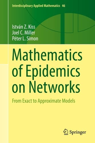 Mathematics of Epidemics on Networks From Exact to Approximate Models