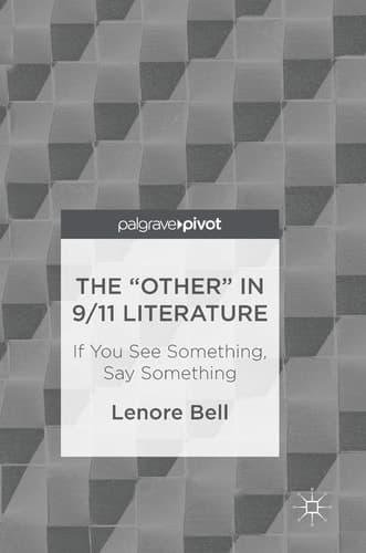 The “Other” In 9/11 Literature If You See Something, Say Something