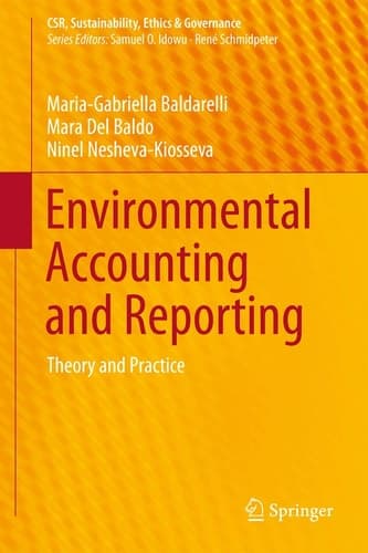 Environmental Accounting and Reporting Theory and Practice