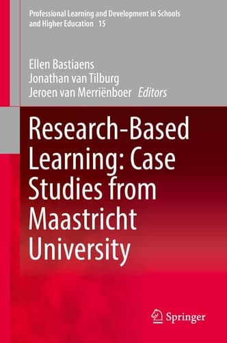 Research-Based Learning: Case Studies from Maastricht University
