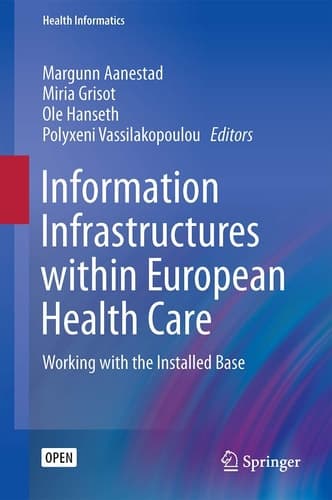 Information Infrastructures within European Health Care Working with the Installed Base