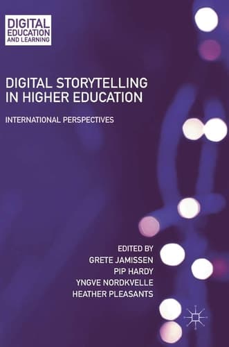Digital Storytelling in Higher Education International Perspectives