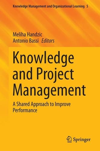 Knowledge and Project Management A Shared Approach to Improve Performance