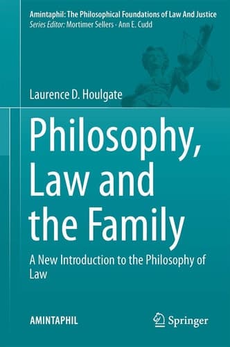 Philosophy, Law and the Family A New Introduction to the Philosophy of Law