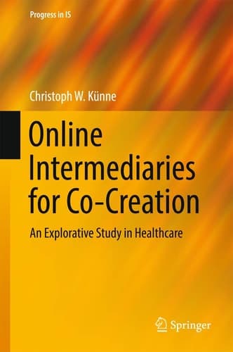 Online Intermediaries for Co-Creation An Explorative Study in Healthcare
