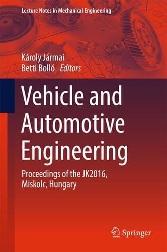 Vehicle and Automotive Engineering Proceedings of the JK2016, Miskolc, Hungary