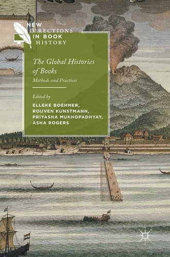 The Global Histories of Books Methods and Practices