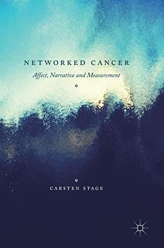 Networked Cancer Affect, Narrative and Measurement