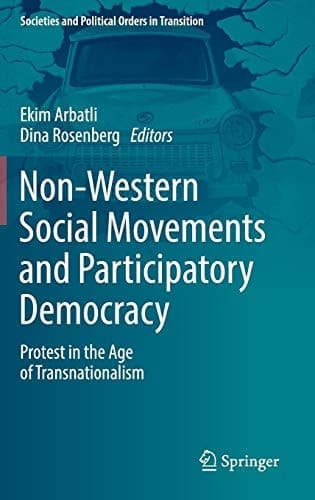 Non-Western Social Movements and Participatory Democracy Protest in the Age of Transnationalism