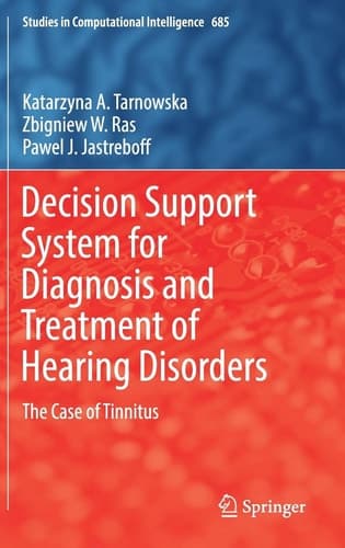 Decision Support System for Diagnosis and Treatment of Hearing Disorders The Case of Tinnitus