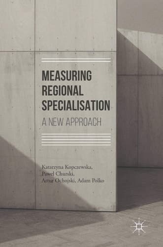Measuring Regional Specialisation A New Approach