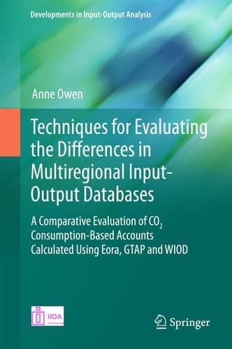 Techniques for Evaluating the Differences in Multiregional Input-Output Databases A Comparative Evaluation of CO2 Consumption-Based Accounts Calculated Using Eora, GTAP and WIOD