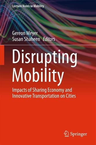 Disrupting Mobility Impacts of Sharing Economy and Innovative Transportation on Cities