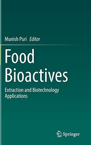 Food Bioactives Extraction and Biotechnology Applications